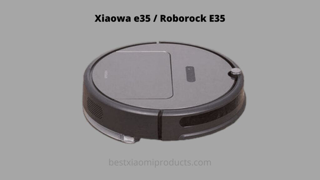 Xiaowa e35 / Roborock E35