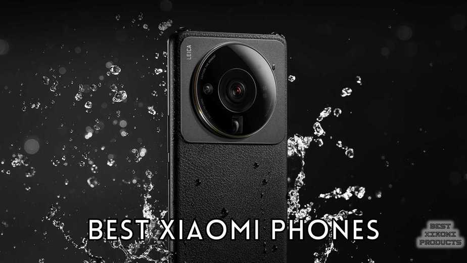 Best Xiaomi phones 2024